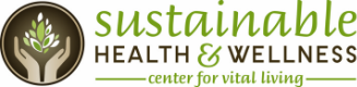 Sustainable Health and Wellness